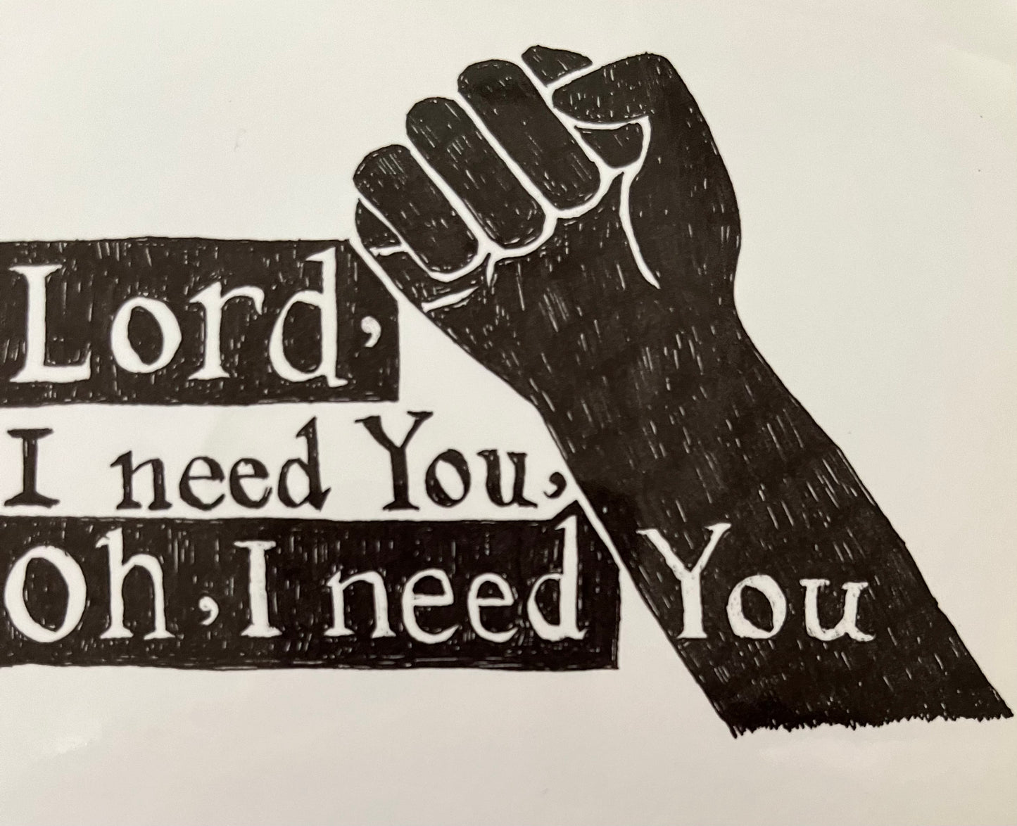 手绘风贴纸( 白底) Lord I need you (Black & White)手繪風貼紙( 白底)